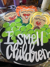 Load image into Gallery viewer, I smell Children, 3 witches door hanger