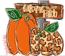 Load image into Gallery viewer, Pumpkins with sign Welcome to the patch
